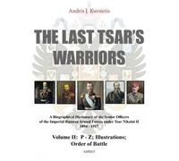 Andris J Kursietis Last Tsar's Warriors - Volume II: P-Z (Tascabile)