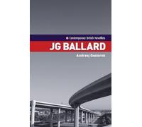 Andrjez Gasiorek J.G. Ballard (Tascabile) Contemporary British Novelists