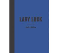 Andro Wekua Andro Wekua: Lady Luck (Copertina rigida)