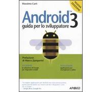 Android 3. Guida per lo sviluppatore