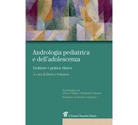 Andrologia pediatrica e dell'adolescenza. Gestione e pratica clinica