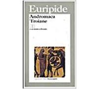 Andromaca-Troiane. Testo greco a fronte