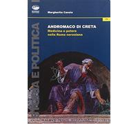 Andromaco di Creta. Medicina e potere nella Roma neroniana