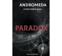 ANDROMEDA - A Pulp Space Saga: PARADOX