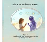 Andromeda and the Dream Keepers