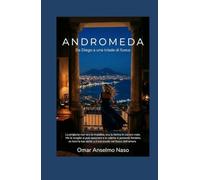 ANDROMEDA: Da Diego a una triade di fuoco