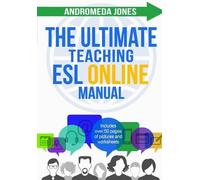 Andromeda Jones The Ultimate Teaching ESL Online Manual (Tascabile)