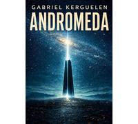 Andromeda: Le prix des étoiles, tome trois: 3