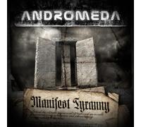 Andromeda - Manifest Tyranny