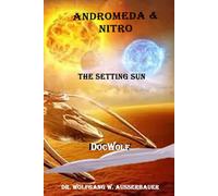 Andromeda & Nitro: The Setting Sun