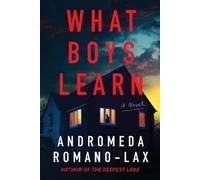 Andromeda Romano-Lax What Boys Learn (Copertina rigida)