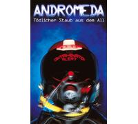 Andromeda - Tödlicher Staub aus dem Weltall