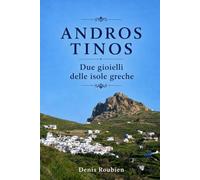 Andros - Tinos. Due Gioielli delle Isole Greche: 33