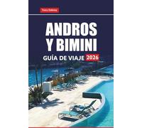 ANDROS Y BIMINI GUÍA DE VIAJE 2026: Las mejores playas, lugares para bucear, resorts isleños, comida local y cosas que hacer en las Bahamas