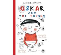 Andrus Kivirähk Oskar and the Things (Tascabile)
