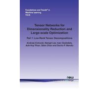 Andrzej Cichocki Danilo P. Man Tensor Networks for Dimensionality R (Tascabile)