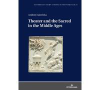 Andrzej Dąbrówka Theater and the Sacred in the Middle Ages (Copertina rigida)