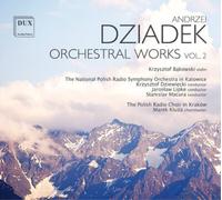 Andrzej Dziadek Andrzej Dziadek: Orchestral Works - Volume 2 (CD) Album