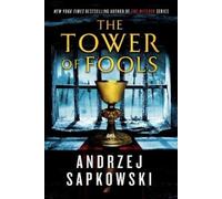 Andrzej Sapkowski The Tower of Fools (Tascabile) Hussite Trilogy