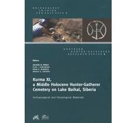 Andrzej W. Webe Kurma XI, a Middle Holocene Hunter-Gatherer Cemetery (Tascabile)