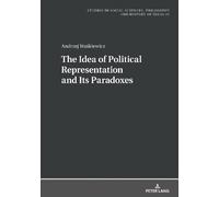 Andrzej Waśkiew The Idea of Political Representation and Its (Copertina rigida)