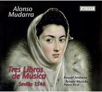 Raquel Andueza, Private M Alonso Mudarra - Tres libros de de musica en cif (CD)