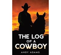 Andy Adams The Log of a Cowboy (Tascabile)