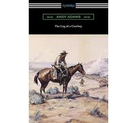 Andy Adams The Log of a Cowboy (Tascabile)