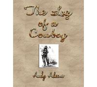 Andy Adams The Log of a Cowboy (Tascabile)