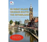 Andy And Gwen Mulhol 50 Great Inland Cruising Routes in the Netherl (Tascabile)