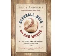 Andy Andrews Baseball, Boys, and Bad Words (Copertina rigida)