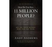 Andy Andrews How Do You Kill 11 Million People? (Copertina rigida)