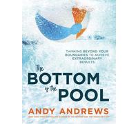 Andy Andrews The Bottom of the Pool (Copertina rigida)