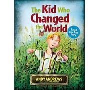 Andy Andrews The Kid Who Changed the World (Copertina rigida)