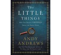 Andy Andrews The Little Things (Copertina rigida)