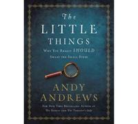 Andy Andrews The Little Things (Copertina rigida)