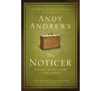The Noticer: Sometimes, all a person needs is a little perspective