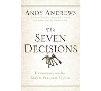 Andy Andrews The Seven Decisions (Copertina rigida)