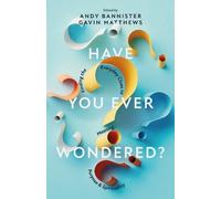 Andy Bannister Have You Ever Wondered? (Tascabile)