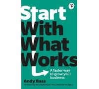 Andy Bass Start with What Works (Tascabile)