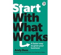 Andy Bass Start with What Works (Tascabile)