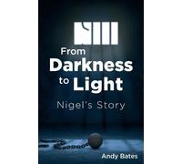 Andy Bates From Darkness to Light (Tascabile)
