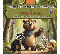 Andy Bear teaches Teamwork: A Gentlewood Grove Christian story for kids ages 2-5 with a bible verse: This sweet rhyming picture book teaches children ... bedtime reading or as a Sunday school story