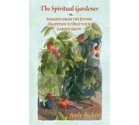 Andy Becker Spiritual Gardener (Tascabile)