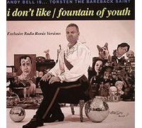 Andy Bell - I Don't Like / Fountain Of You