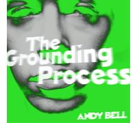 Andy Bell The Grounding Process (Vinyl LP) 10" EP (Coloured Vinyl)