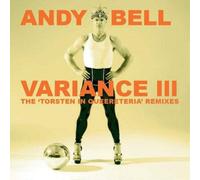 Bell, Andy - Variance Iii: The Torsten In Queereteria