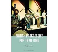 Andy Bennett British Progressive Pop 1970-1980 (Tascabile)