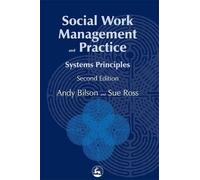 Andy Bilson Sue Ross Social Work Management and Practice (Tascabile)