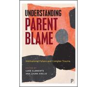 Andy Bilson Understanding Parent Blame (Copertina rigida)